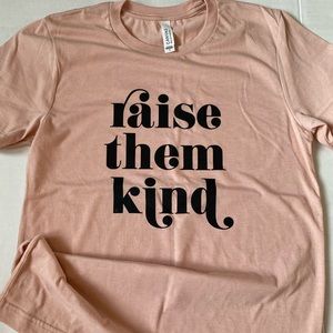 Raise them kind shirt, kindness, teacher, peach